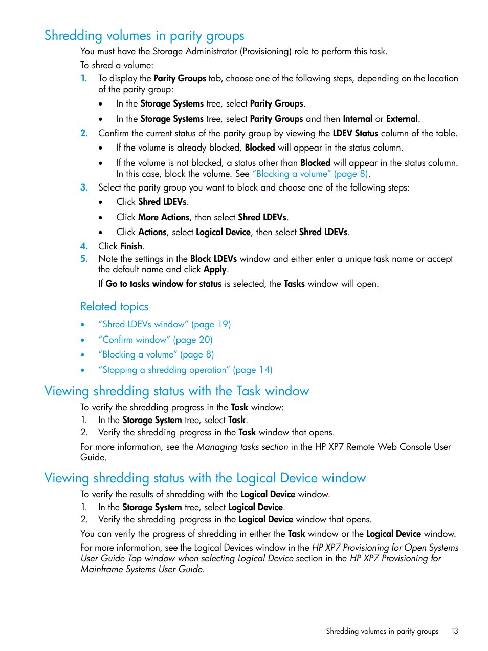 Shredding volumes in parity groups, Viewing shredding status with the task window, Related topics | HP XP7 Storage User Manual | Page 13 / 27