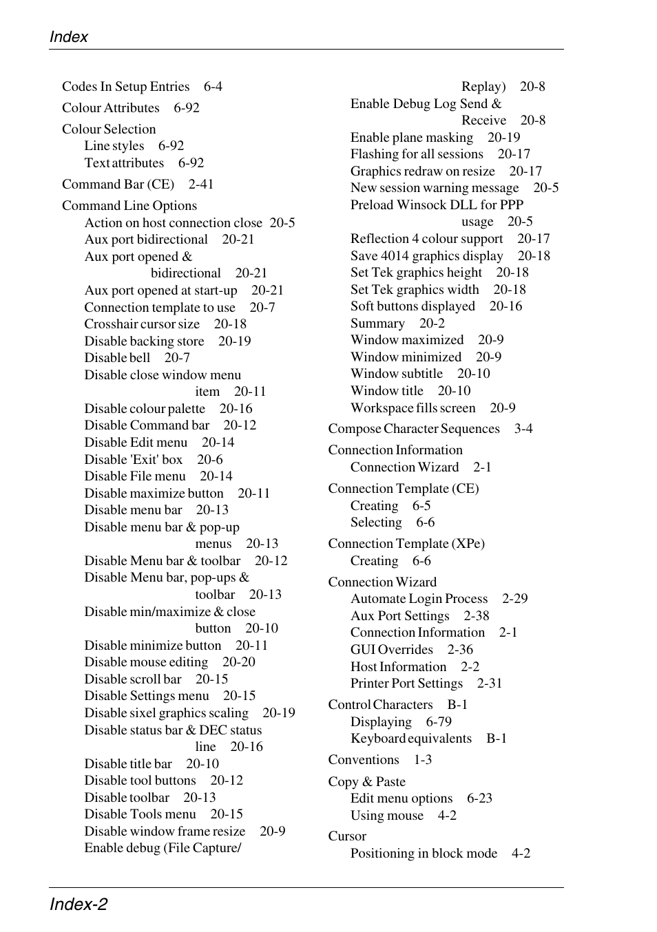 Colour selection, Command line options, Connection information | Connection template (ce), Connection template (xpe), Connection wizard, Copy & paste, Cursor, Index-2 | HP Neoware e140 Thin Client User Manual | Page 476 / 484