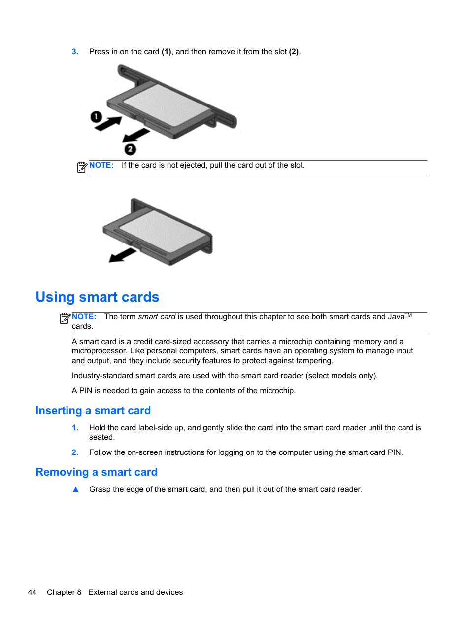 Using smart cards, Inserting a smart card, Removing a smart card | Inserting a smart card removing a smart card | HP EliteBook 820 G1 Notebook PC User Manual | Page 54 / 87