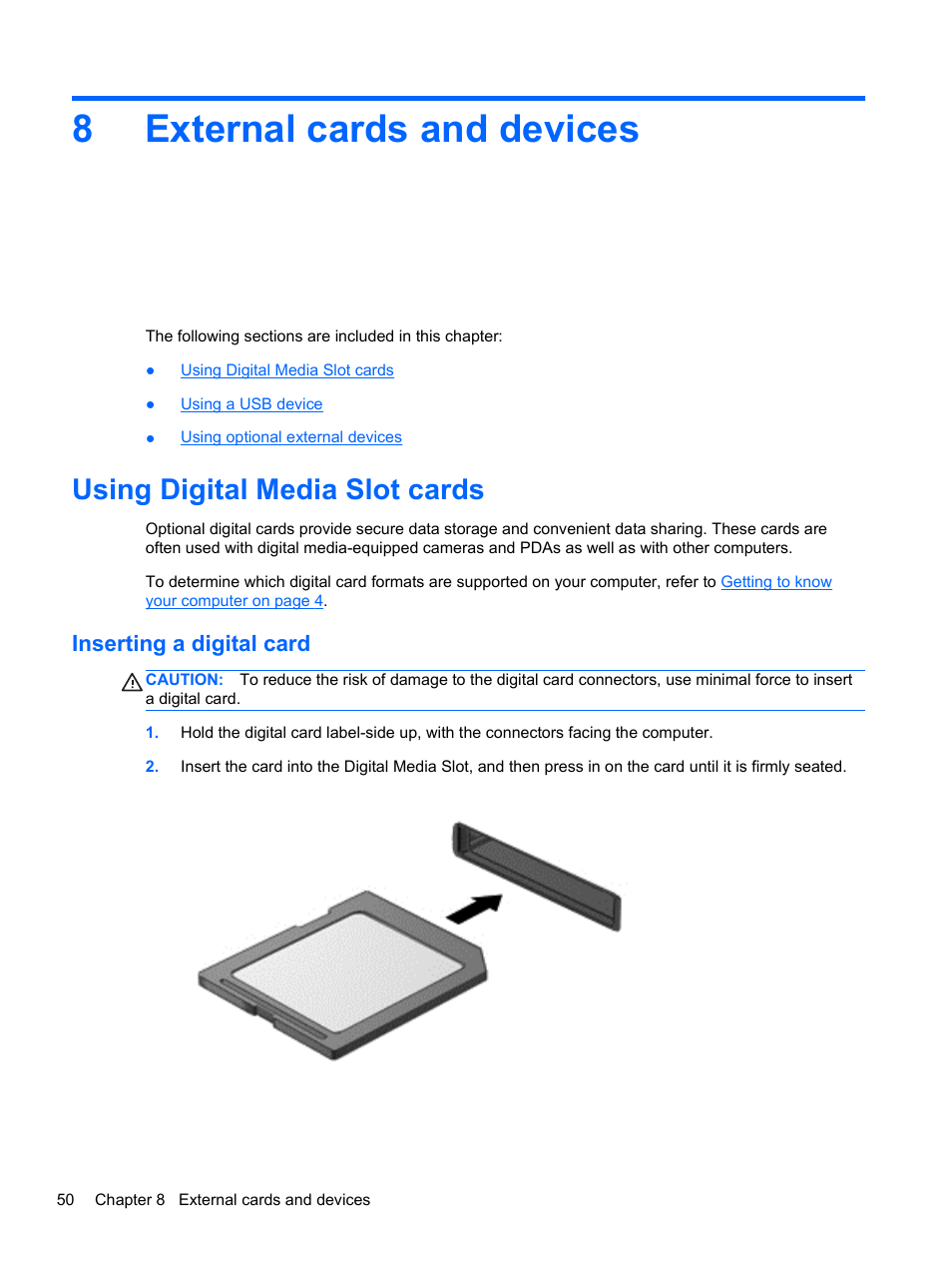 External cards and devices, Using digital media slot cards, Inserting a digital card | 8 external cards and devices, 8external cards and devices | HP Pavilion g4-1311nr Notebook PC User Manual | Page 60 / 99