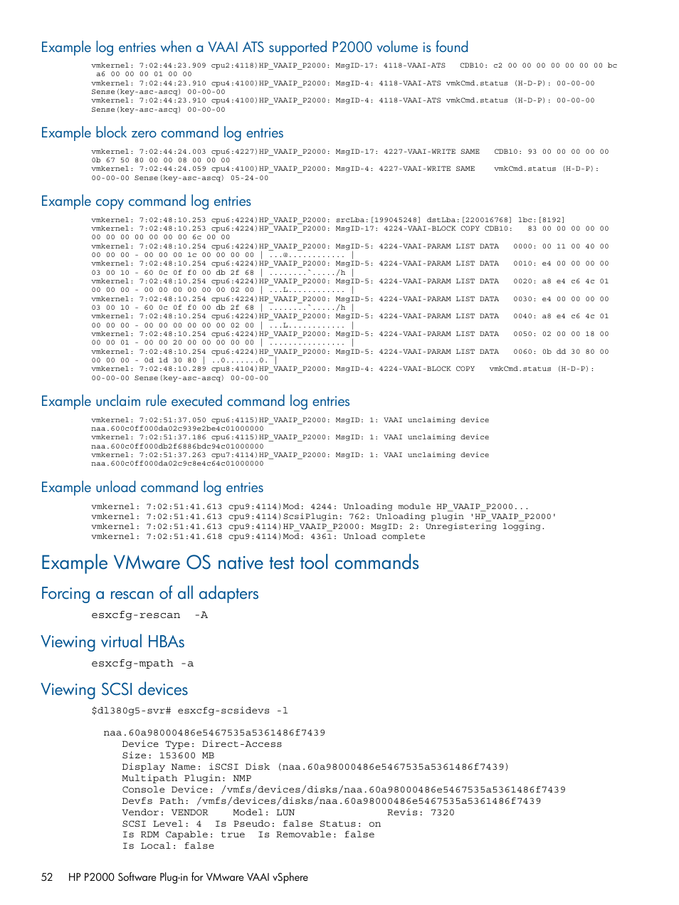 Example block zero command log entries, Example copy command log entries, Example unclaim rule executed command log entries | Example unload command log entries, Example vmware os native test tool commands, Forcing a rescan of all adapters, Viewing virtual hbas, Viewing scsi devices | HP 2000SA G2-Modular-Smart-Array User Manual | Page 52 / 58