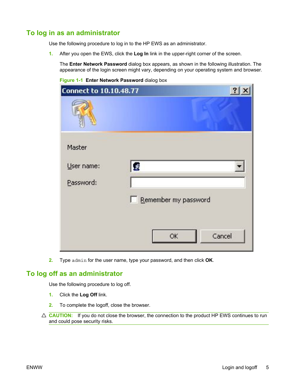To log in as an administrator, To log off as an administrator, Figure 1-1 enter network password dialog box | HP LaserJet P4014 Printer series User Manual | Page 15 / 72