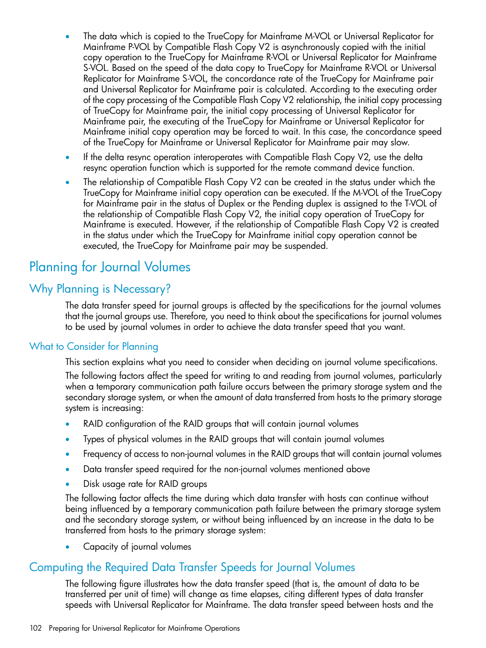 Planning for journal volumes, Why planning is necessary, What to consider for planning | HP StorageWorks XP Remote Web Console Software User Manual | Page 102 / 252