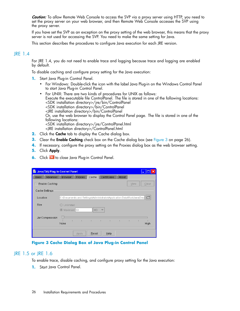 Jre 1.4, Jre 1.5 or jre 1.6, 3 cache dialog box of java plug-in control panel | HP XP20000XP24000 Disk Array User Manual | Page 26 / 110