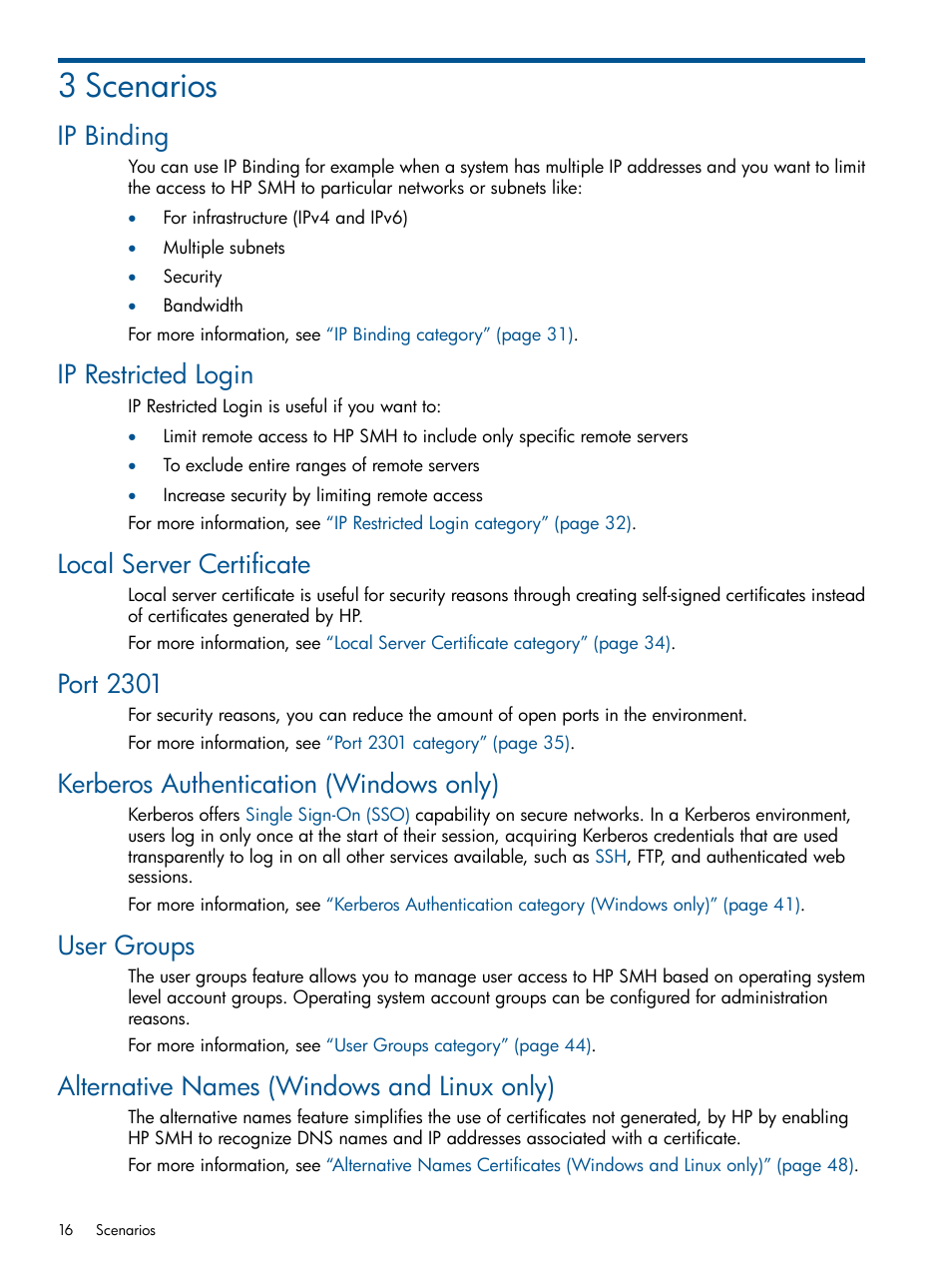 3 scenarios, Ip binding, Ip restricted login | Local server certificate, Port 2301, Kerberos authentication (windows only), User groups, Alternative names (windows and linux only) | HP System Management Homepage-Software User Manual | Page 16 / 94