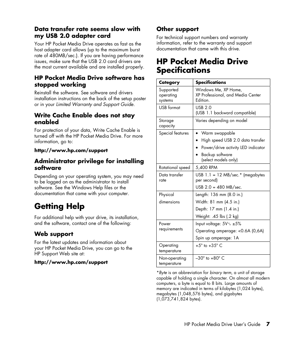 Hp pocket media drive software has stopped working, Write cache enable does not stay enabled, Administrator privilege for installing software | Getting help, Web support, Other support, Hp pocket media drive specifications | HP PD0800 Pocket Media Drive User Manual | Page 11 / 12