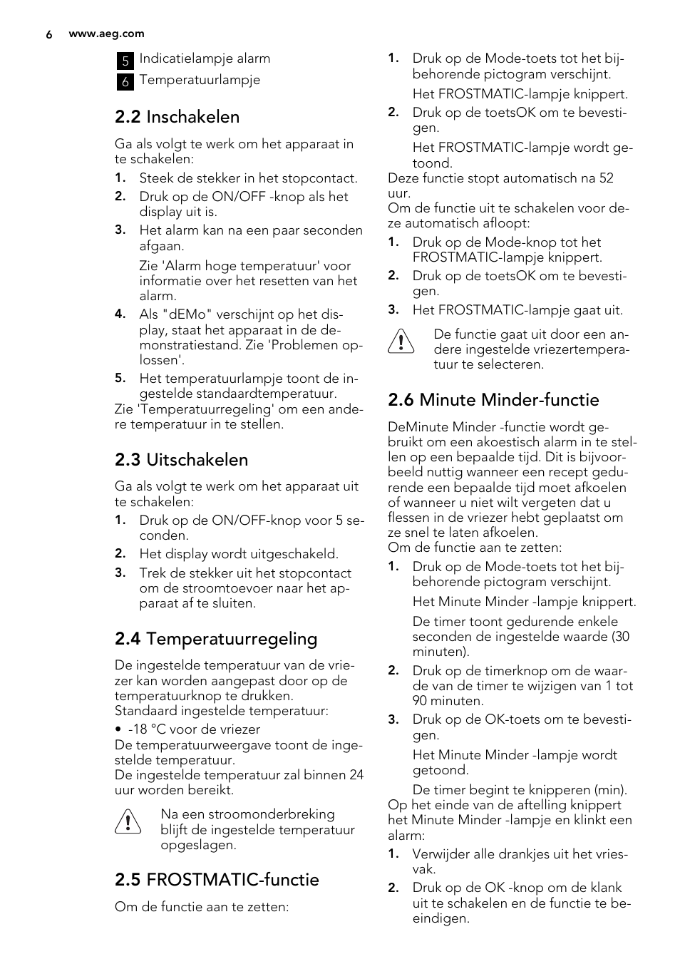 2 inschakelen, 3 uitschakelen, 4 temperatuurregeling | 5 frostmatic-functie, 6 minute minder-functie | AEG AGS77200F0 User Manual | Page 6 / 92