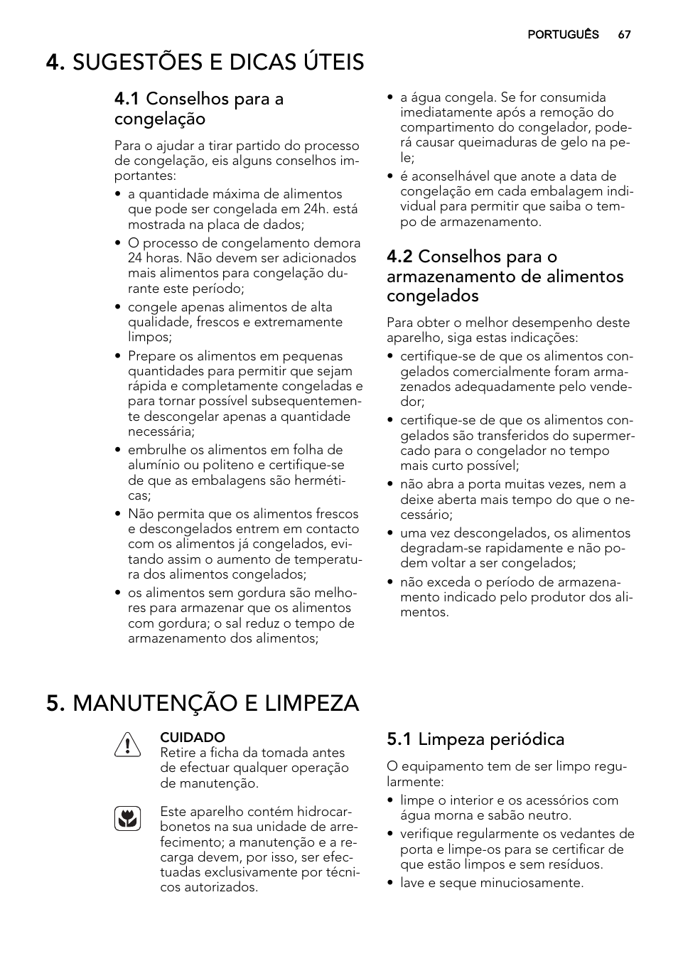 Sugestões e dicas úteis, Manutenção e limpeza, 1 conselhos para a congelação | 1 limpeza periódica | AEG AGS77200F0 User Manual | Page 67 / 92