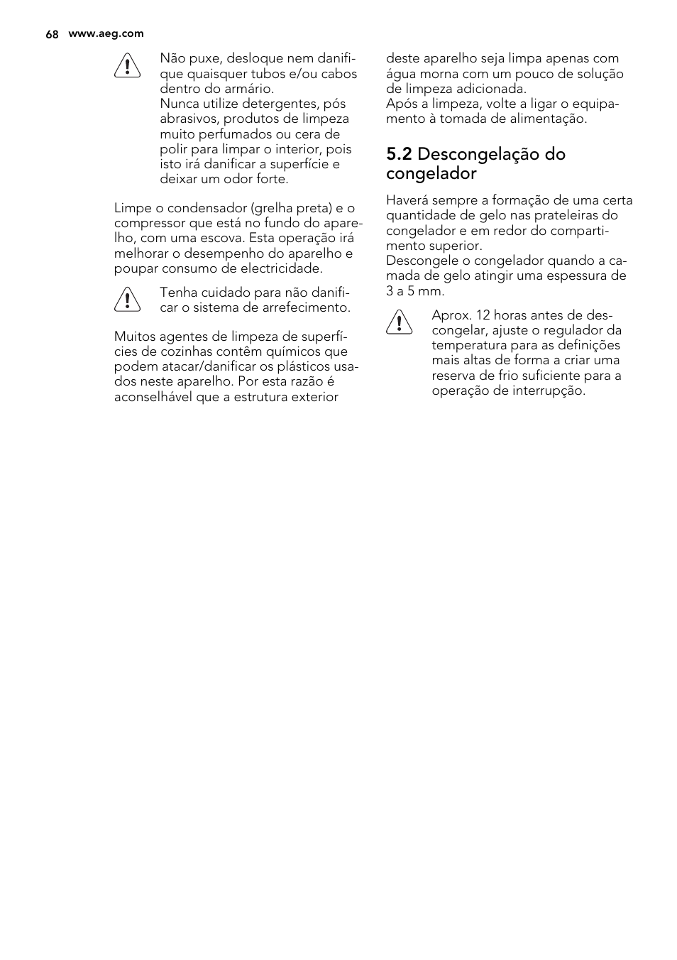 2 descongelação do congelador | AEG AGS77200F0 User Manual | Page 68 / 92