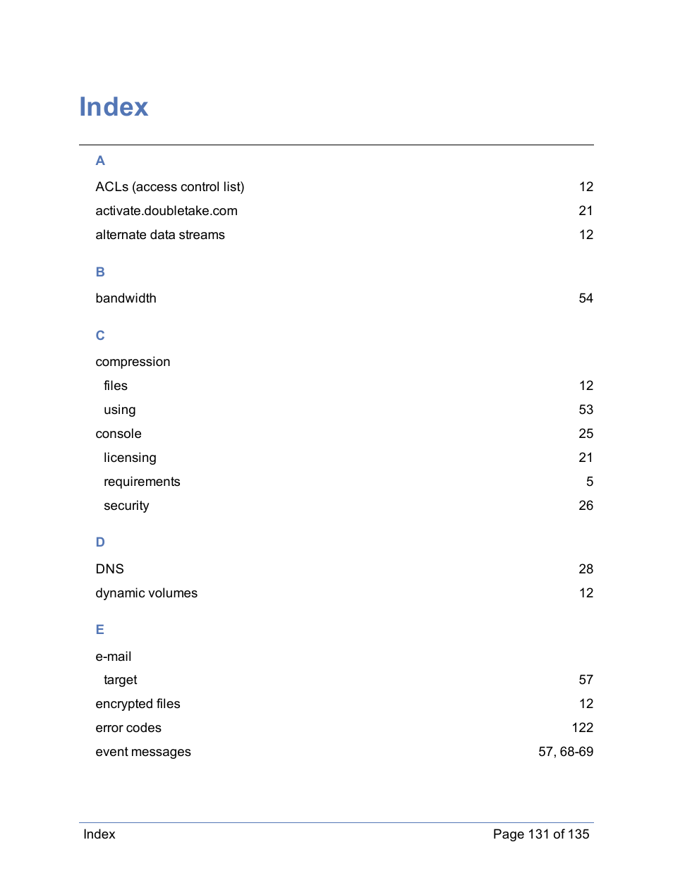 Index | HP Storage Mirroring Software User Manual | Page 132 / 136