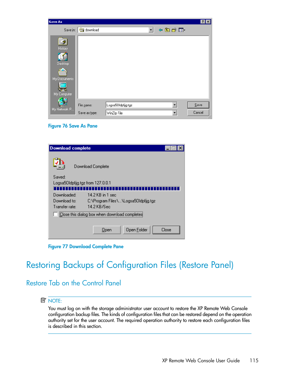 Restore tab on the control panel, Save as pane, Download complete pane | Restoring backups of configuration, Files, Restoring backups of configuration files, Figure 76, Figure 77 | HP StorageWorks XP Remote Web Console Software User Manual | Page 115 / 186