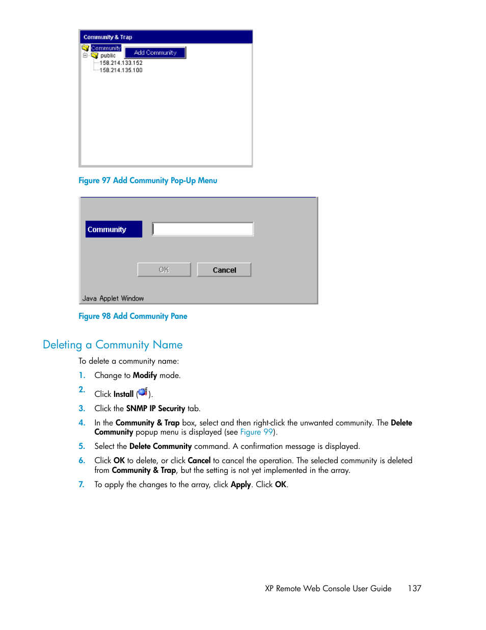 Deleting a community name, Add community pop-up menu, Add community pane | Deleting, A community name, Figure 97, Figure 98 | HP StorageWorks XP Remote Web Console Software User Manual | Page 137 / 186