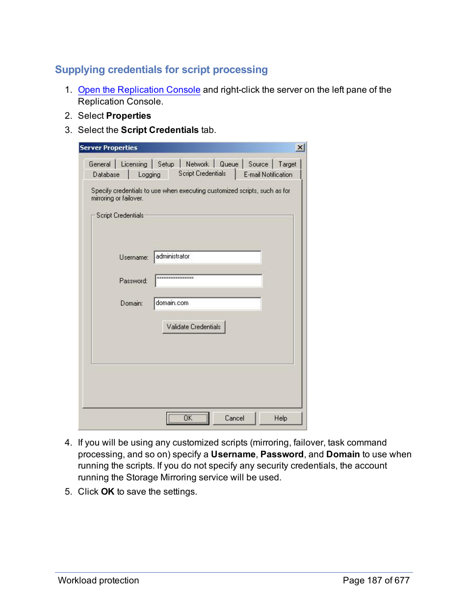 Supplying credentials for script processing | HP Storage Mirroring Software User Manual | Page 188 / 678