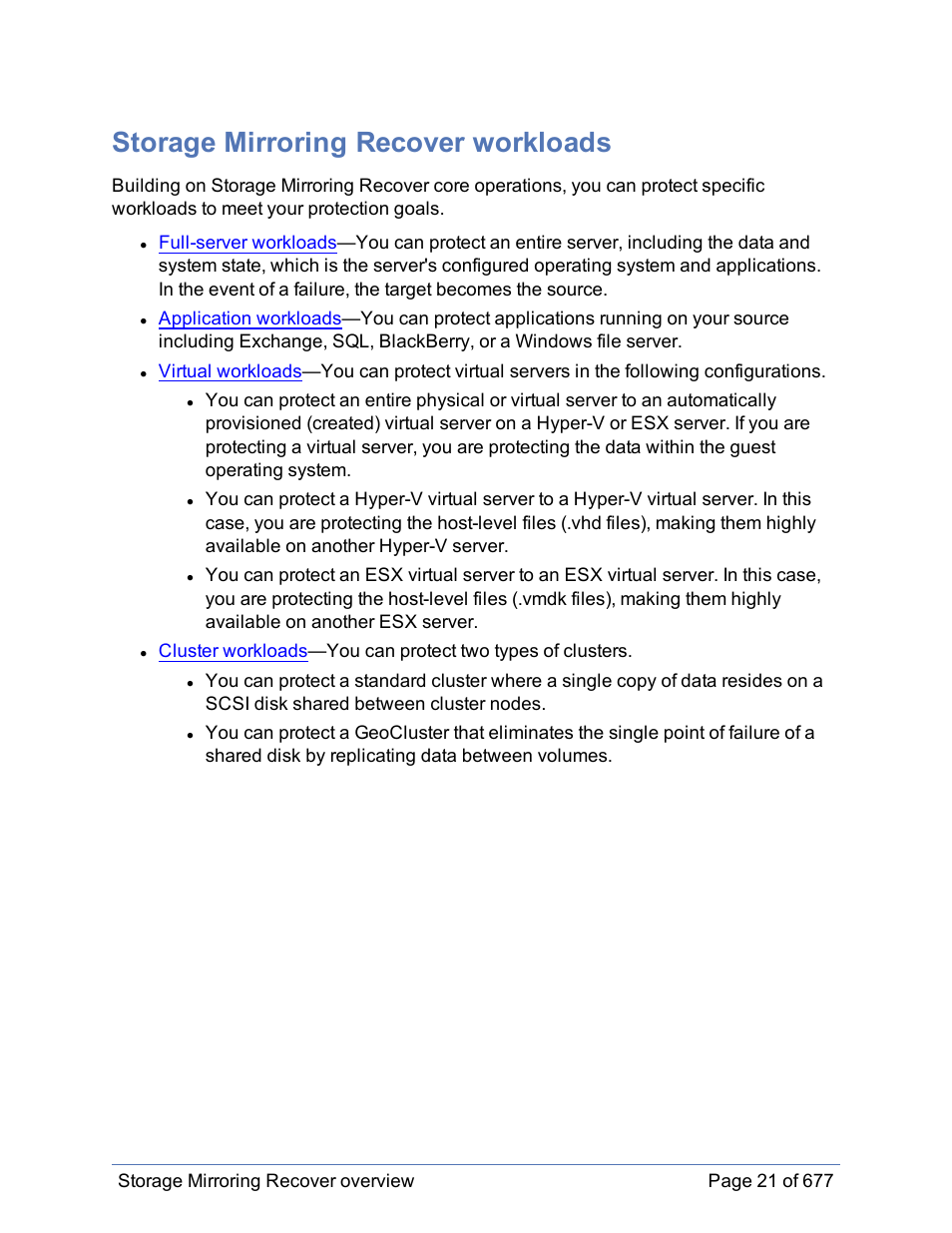 Storage mirroring recover workloads | HP Storage Mirroring Software User Manual | Page 22 / 678
