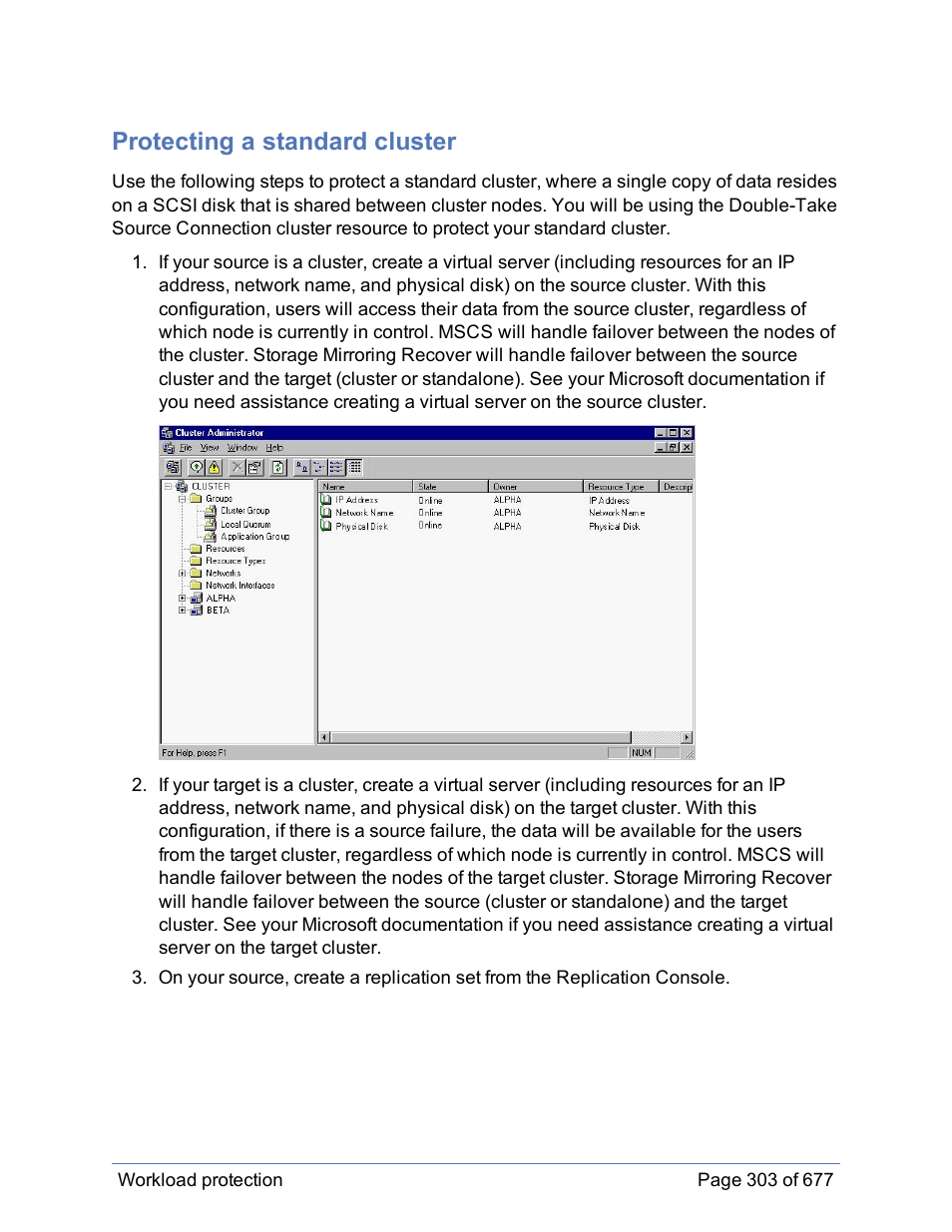 Protecting a standard cluster, Your cluster | HP Storage Mirroring Software User Manual | Page 304 / 678