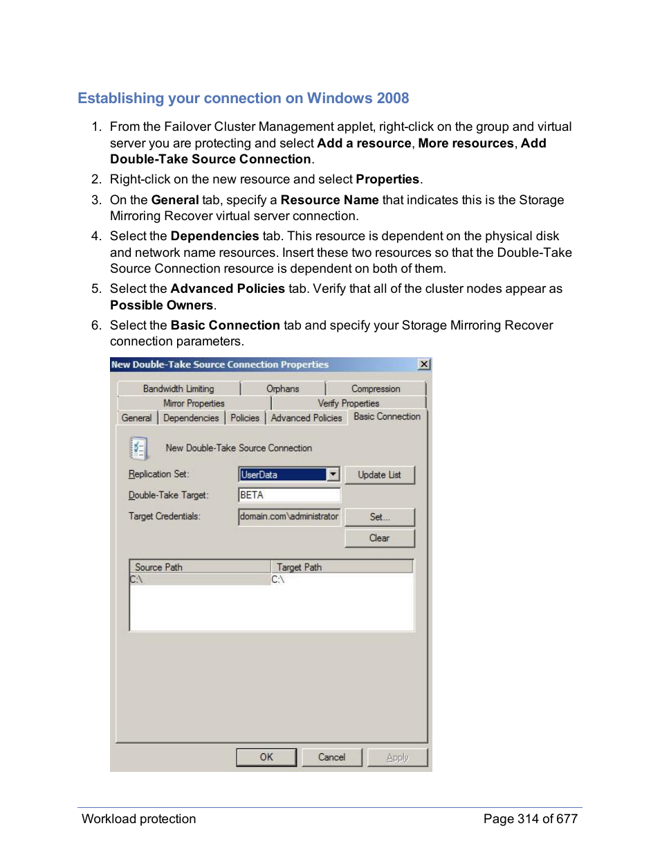 Establishing your connection on windows 2008 | HP Storage Mirroring Software User Manual | Page 315 / 678