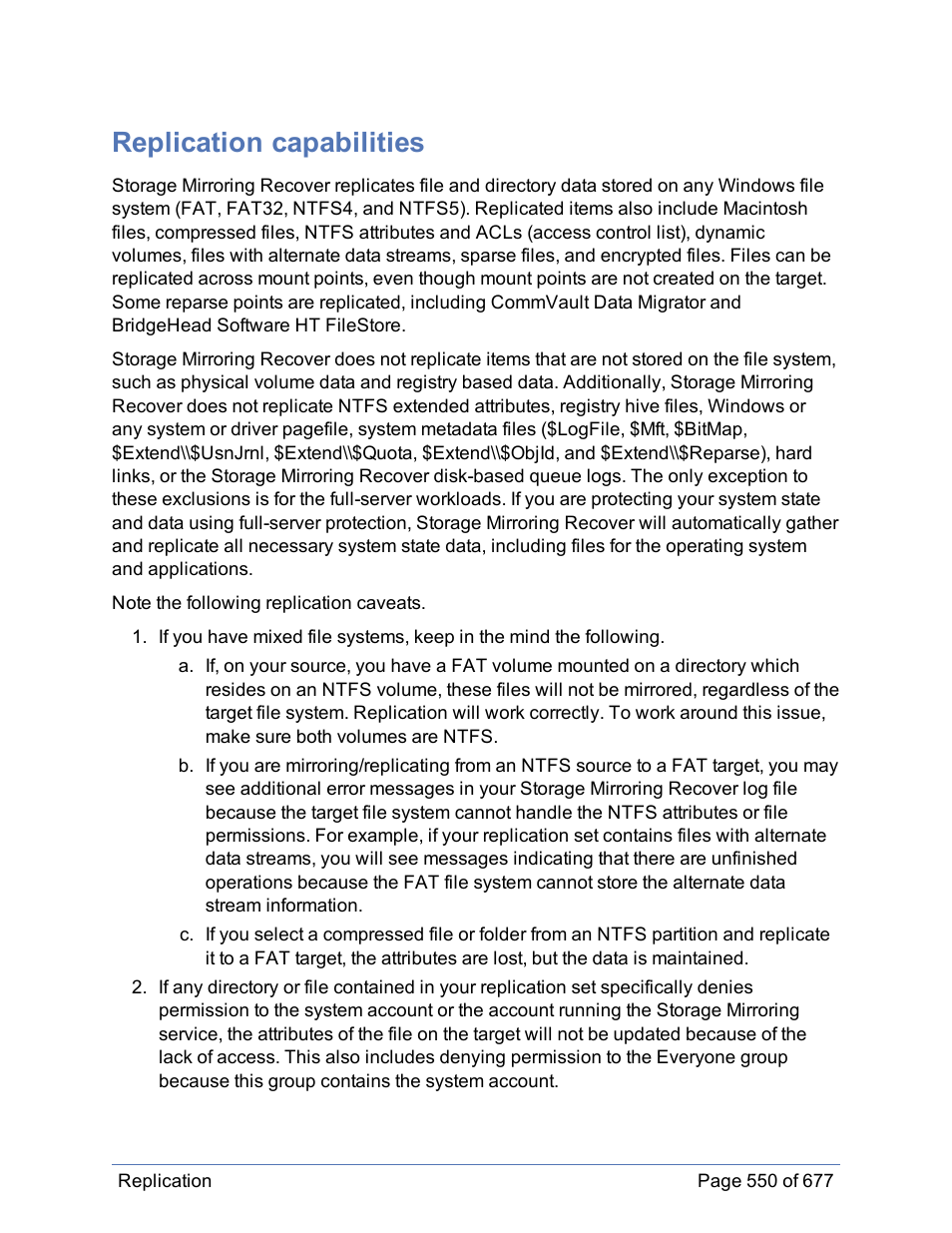 Replication capabilities | HP Storage Mirroring Software User Manual | Page 551 / 678