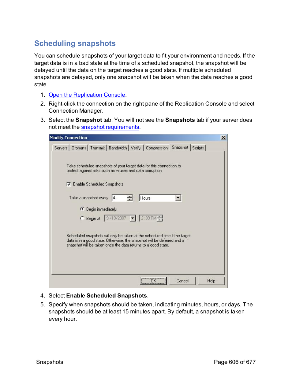 Scheduling snapshots | HP Storage Mirroring Software User Manual | Page 607 / 678