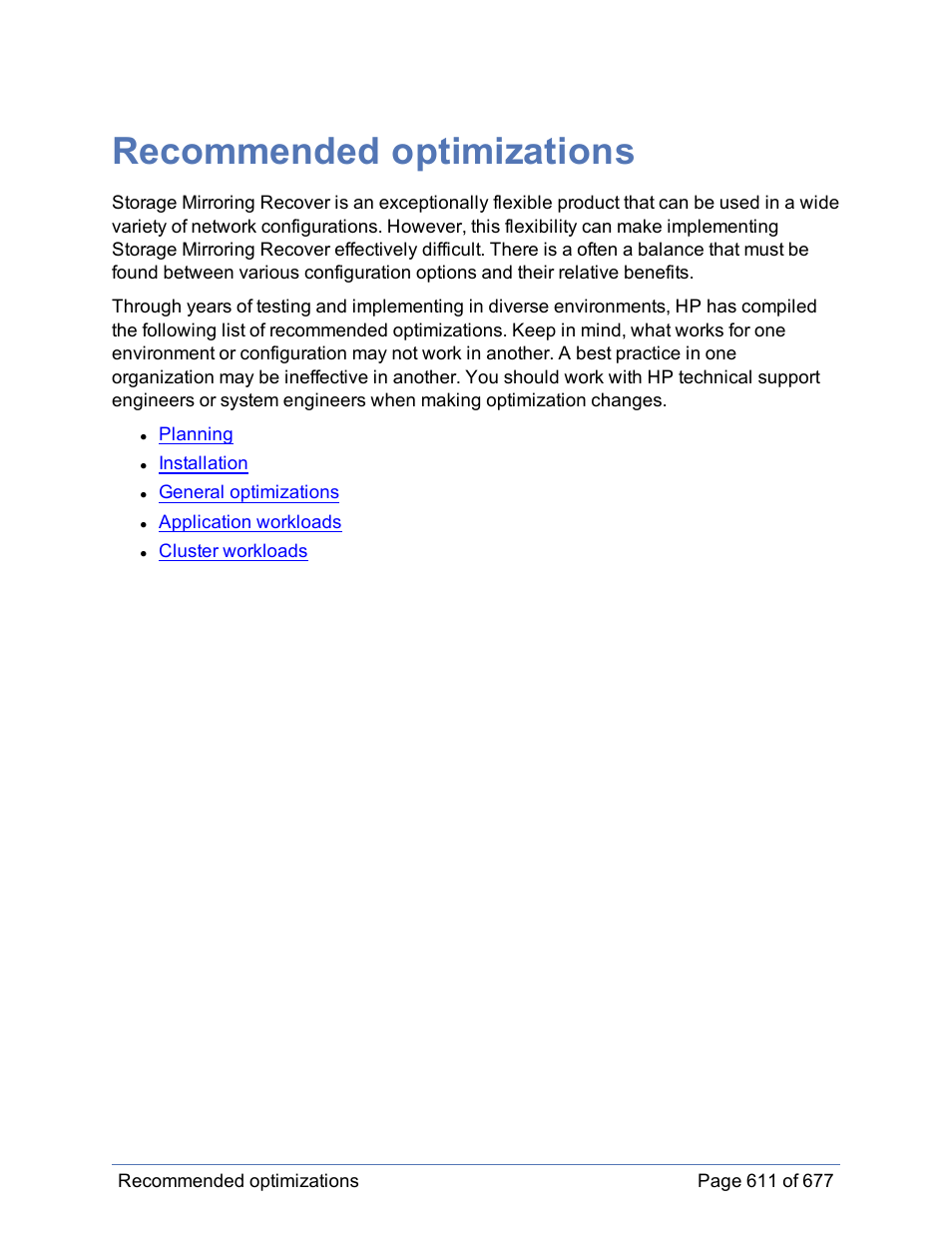 Recommended optimizations | HP Storage Mirroring Software User Manual | Page 612 / 678