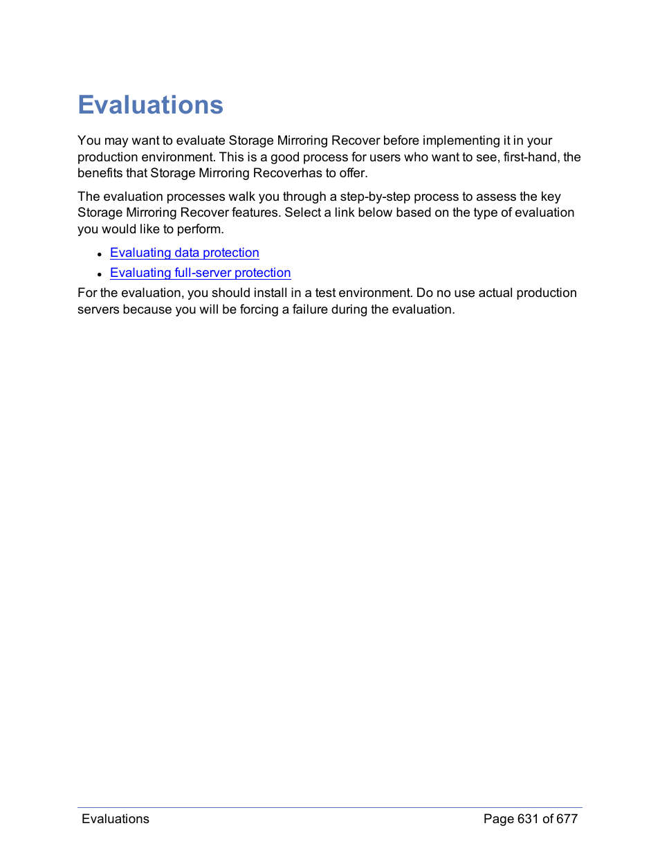 Evaluations | HP Storage Mirroring Software User Manual | Page 632 / 678