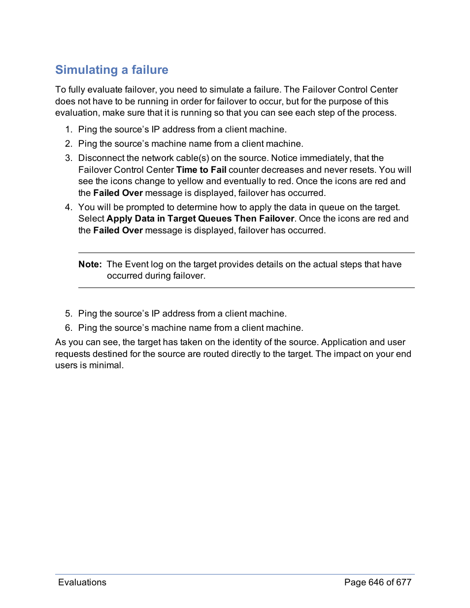 Simulating a failure | HP Storage Mirroring Software User Manual | Page 647 / 678