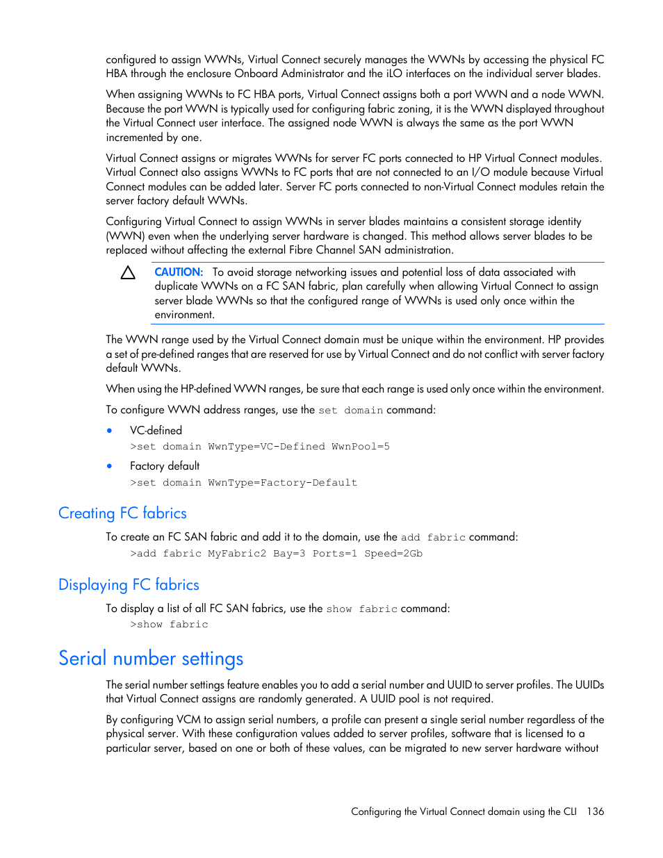 Creating fc fabrics, Displaying fc fabrics, Serial number settings | HP Virtual Connect 8Gb 24-port Fibre Channel Module for c-Class BladeSystem User Manual | Page 136 / 159