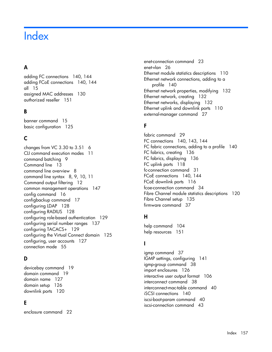 Index | HP Virtual Connect 8Gb 24-port Fibre Channel Module for c-Class BladeSystem User Manual | Page 157 / 159