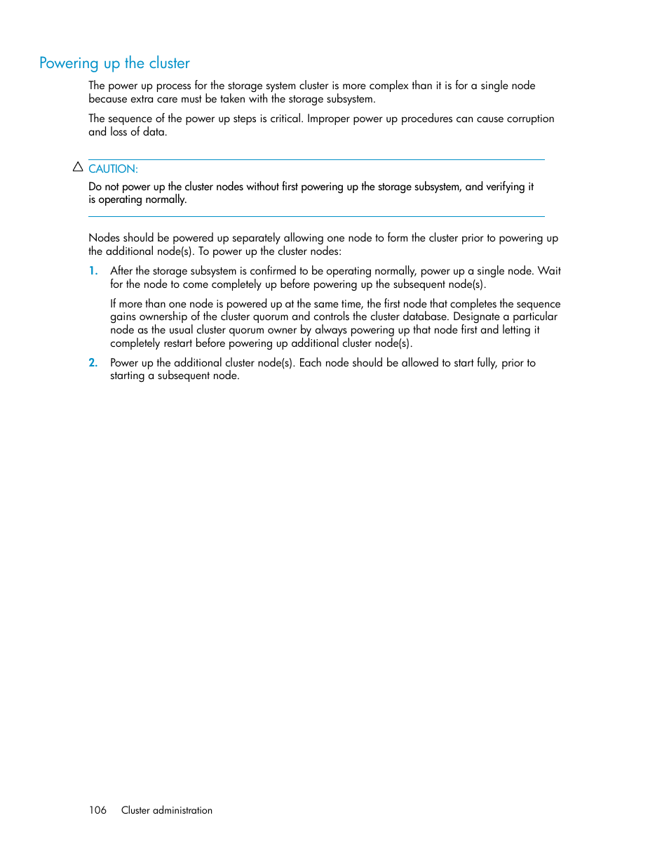 Powering up the cluster | HP StorageWorks X3000 Network Storage Systems User Manual | Page 106 / 130