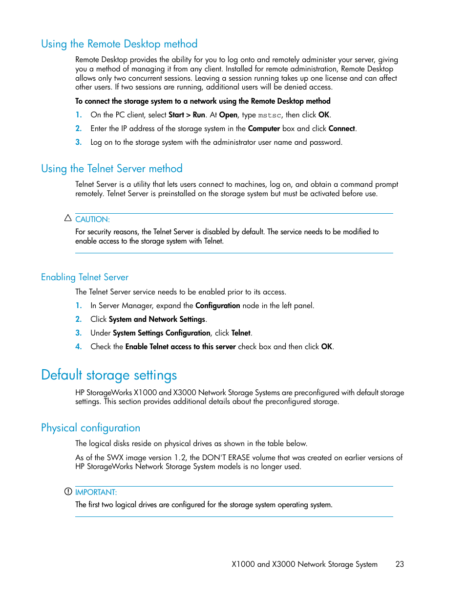 Using the remote desktop method, Using the telnet server method, Enabling telnet server | Default storage settings, Physical configuration, 23 using the telnet server method | HP StorageWorks X3000 Network Storage Systems User Manual | Page 23 / 130