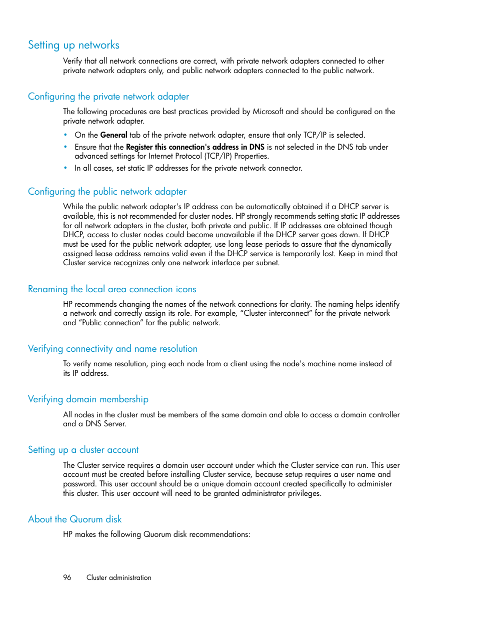 Setting up networks, Configuring the private network adapter, Configuring the public network adapter | Renaming the local area connection icons, Verifying connectivity and name resolution, Verifying domain membership, Setting up a cluster account, About the quorum disk, 96 configuring the public network adapter, 96 renaming the local area connection icons | HP StorageWorks X3000 Network Storage Systems User Manual | Page 96 / 130