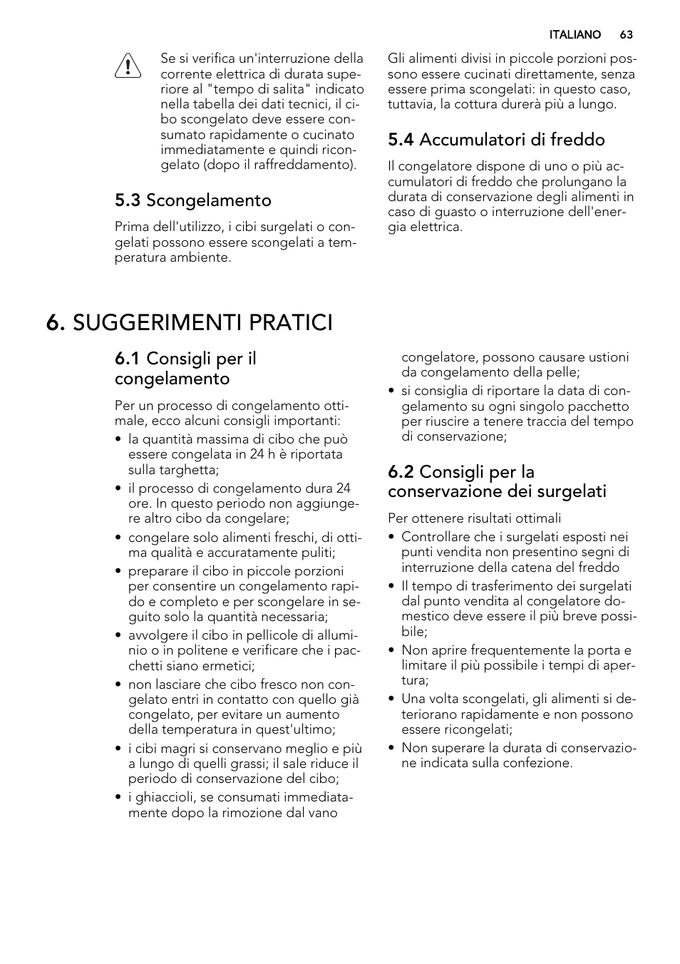 Suggerimenti pratici, 3 scongelamento, 4 accumulatori di freddo | 1 consigli per il congelamento, 2 consigli per la conservazione dei surgelati | AEG AGS58200F0 User Manual | Page 63 / 72