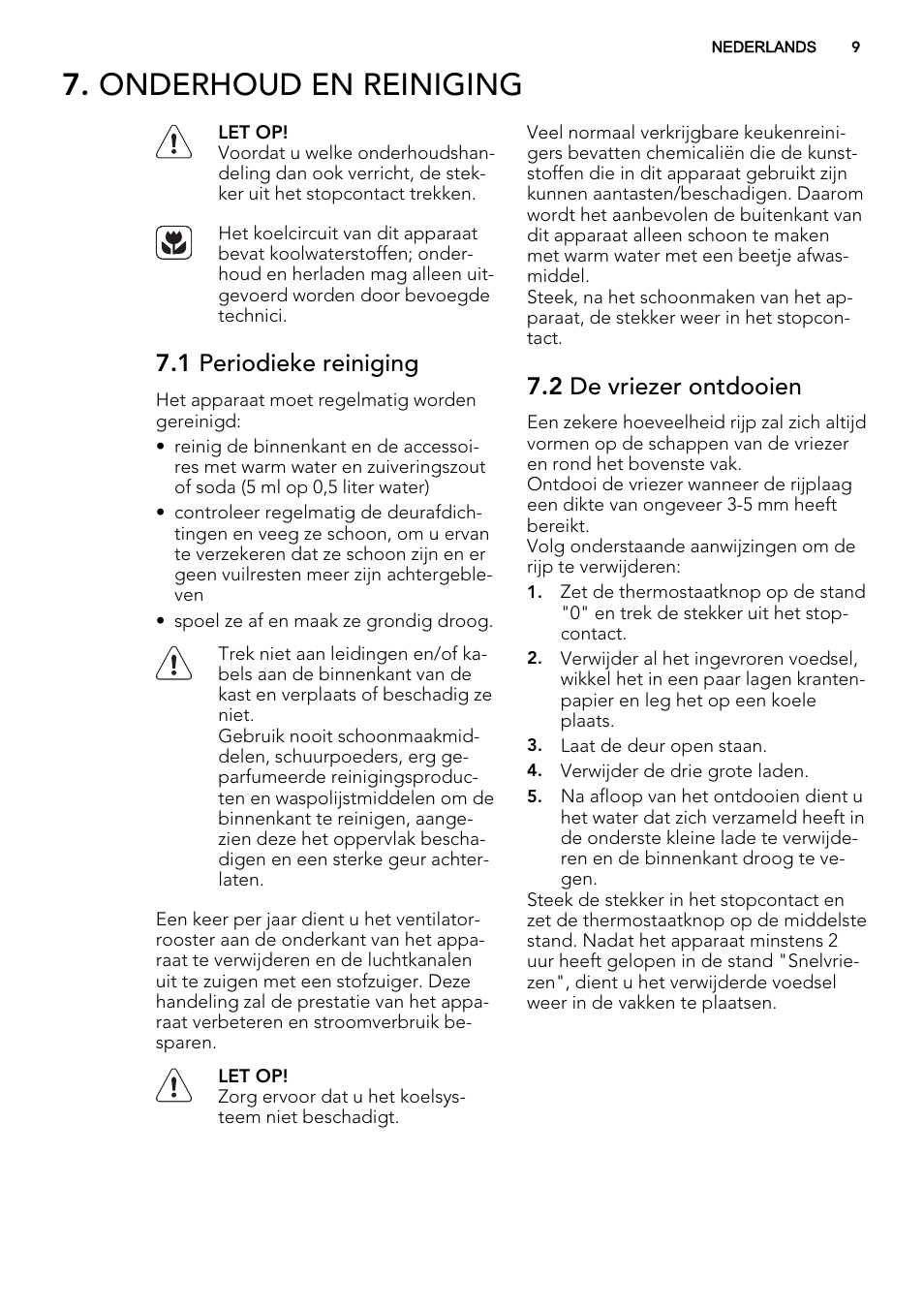 Onderhoud en reiniging, 1 periodieke reiniging, 2 de vriezer ontdooien | AEG AGS58200F0 User Manual | Page 9 / 72