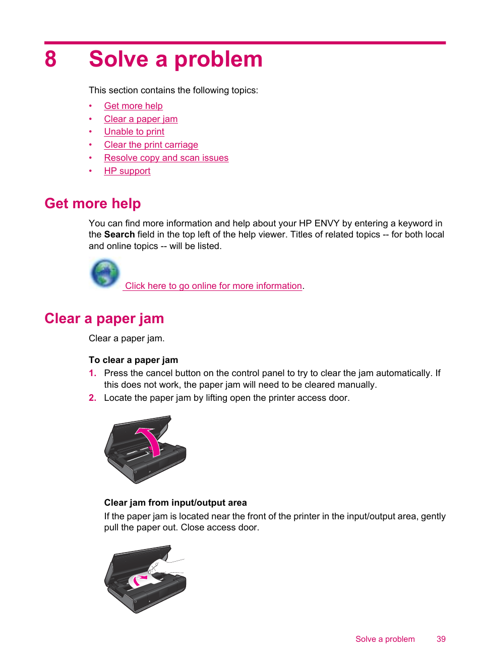 Solve a problem, Get more help, Clear a paper jam | 8 solve a problem, Get more help clear a paper jam, 8solve a problem | HP ENVY 100 e-All-in-One Printer - D410b User Manual | Page 41 / 64