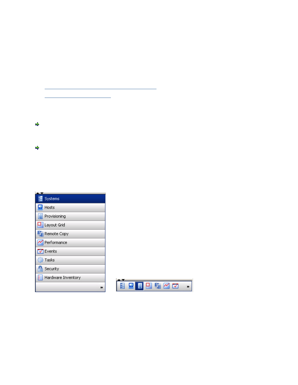 Setting manager pane preferences, Minimizing and maximizing the manager pane, Resizing the manager pane | HP 3PAR Operating System Software User Manual | Page 48 / 475