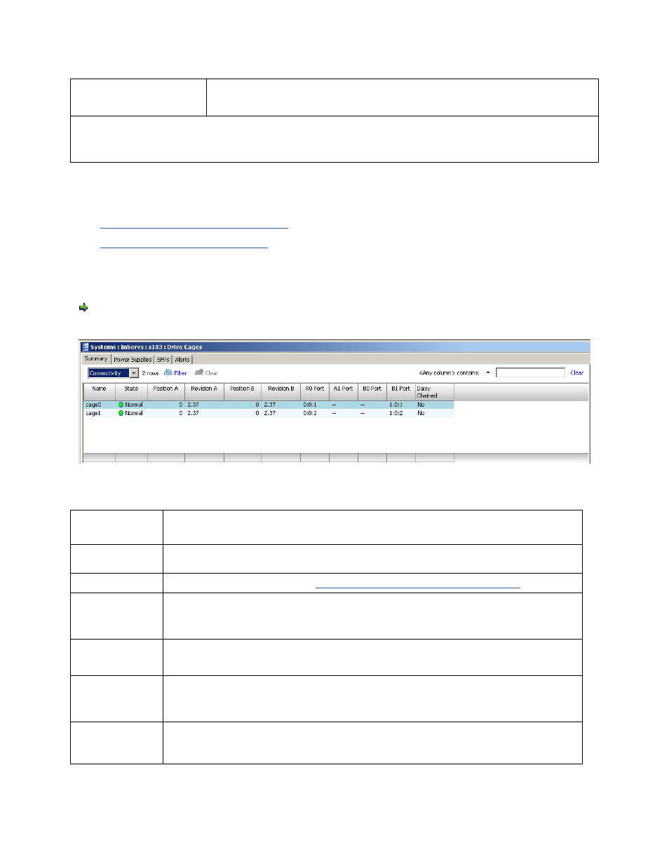 Viewing drive cage connectivity | HP 3PAR Operating System Software User Manual | Page 98 / 475