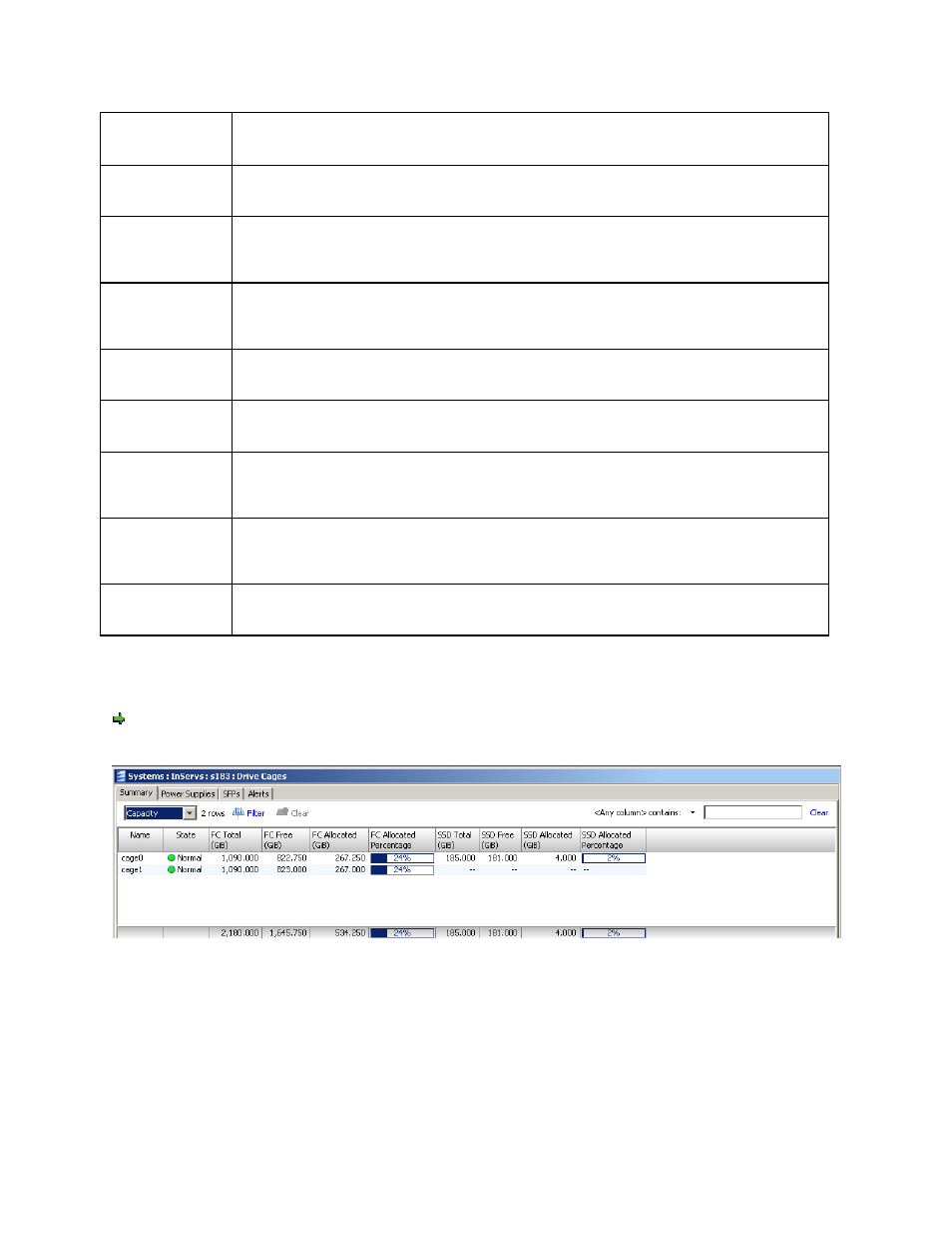 Viewing drive cage capacity | HP 3PAR Operating System Software User Manual | Page 99 / 475