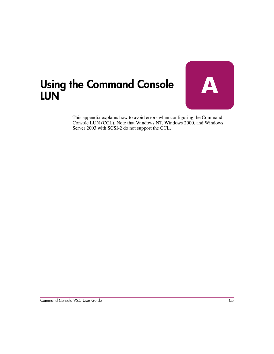 Using the command console lun, A using the command console lun, The ccl, see | Appendix a | HP StorageWorks EVA Controller HSG V8.8 Software User Manual | Page 105 / 150