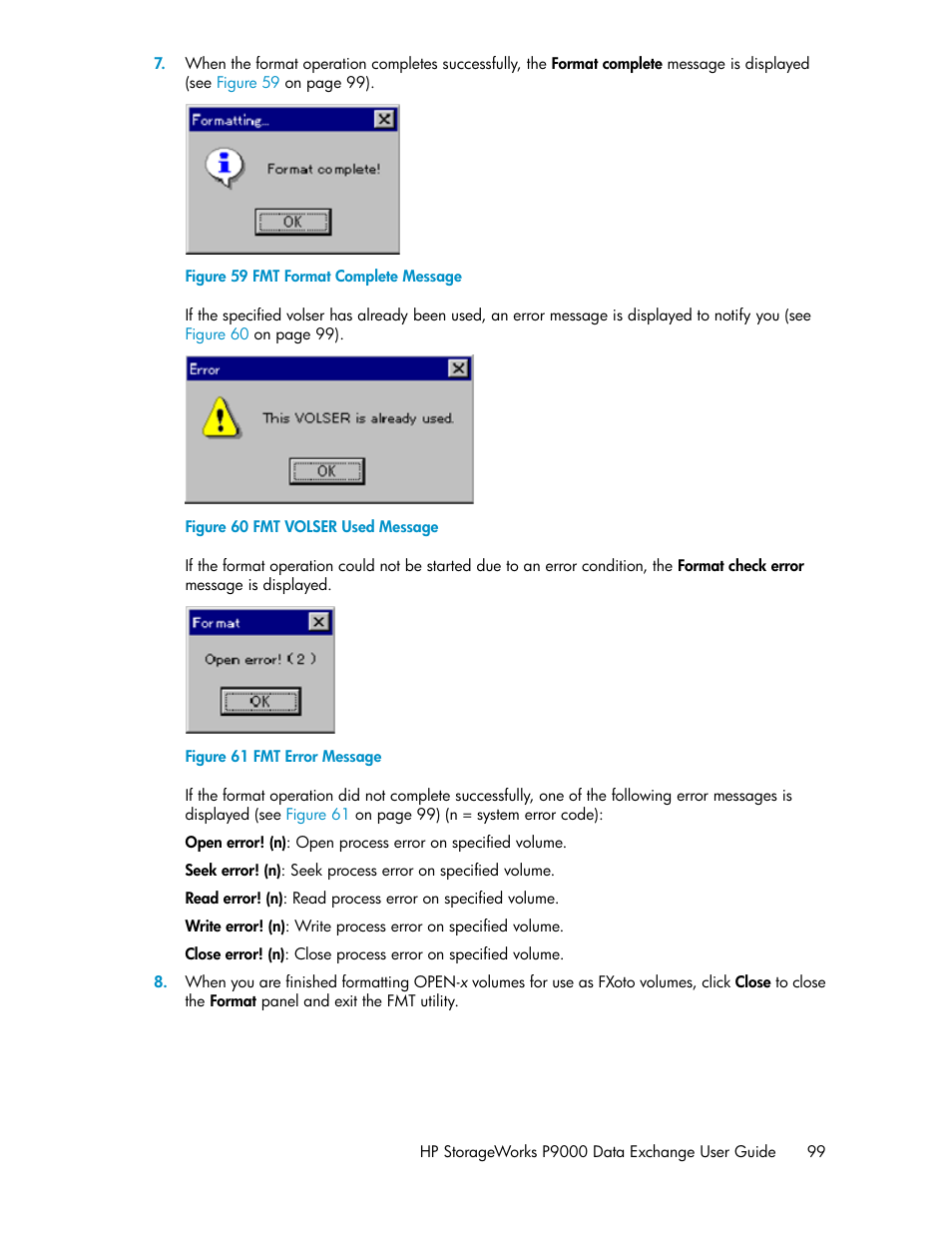 Fmt format complete message, Fmt volser used message, Fmt error message | HP XP P9500 Storage User Manual | Page 99 / 182