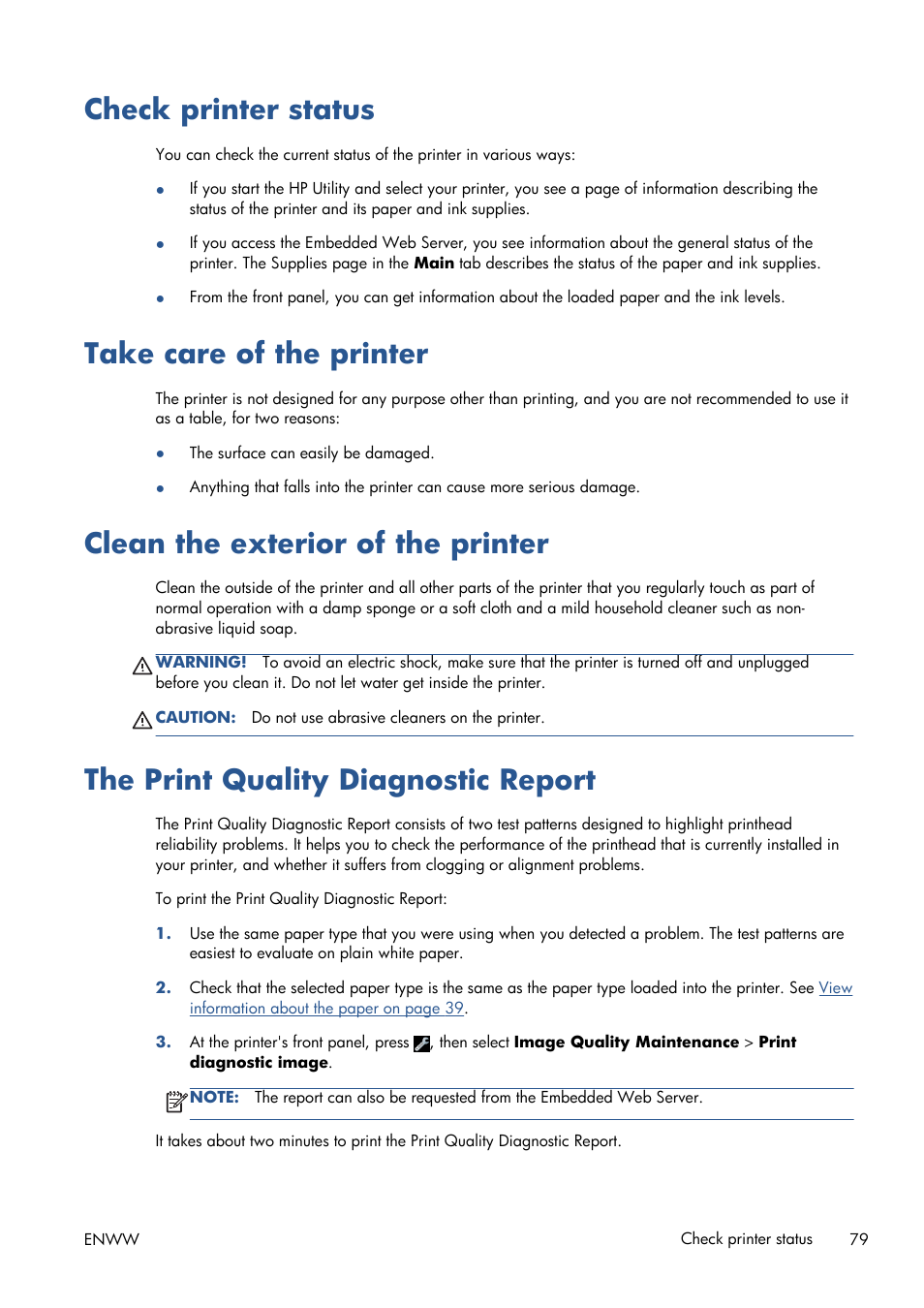 Check printer status, Take care of the printer, Clean the exterior of the printer | The print quality diagnostic report | HP Designjet T120 ePrinter User Manual | Page 87 / 156