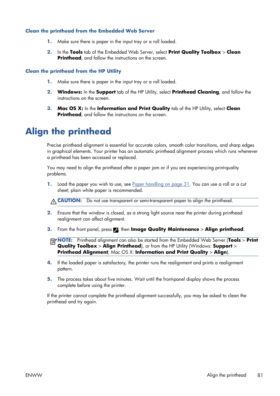 Align the printhead, Align the | HP Designjet T120 ePrinter User Manual | Page 89 / 156