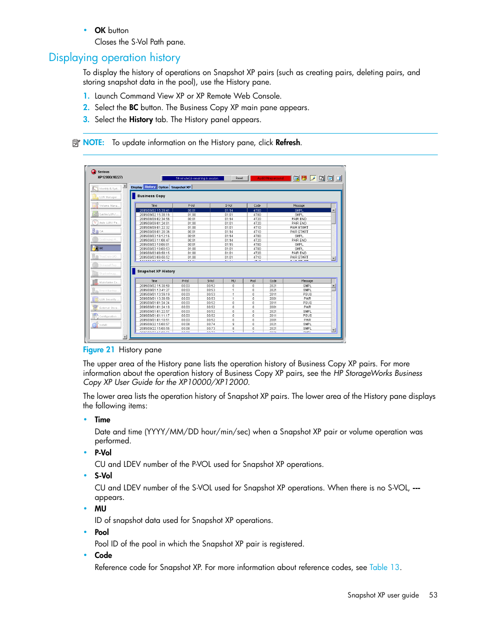 Displaying operation history, Figure 21 history pane, 21 history pane | HP StorageWorks XP Remote Web Console Software User Manual | Page 53 / 62