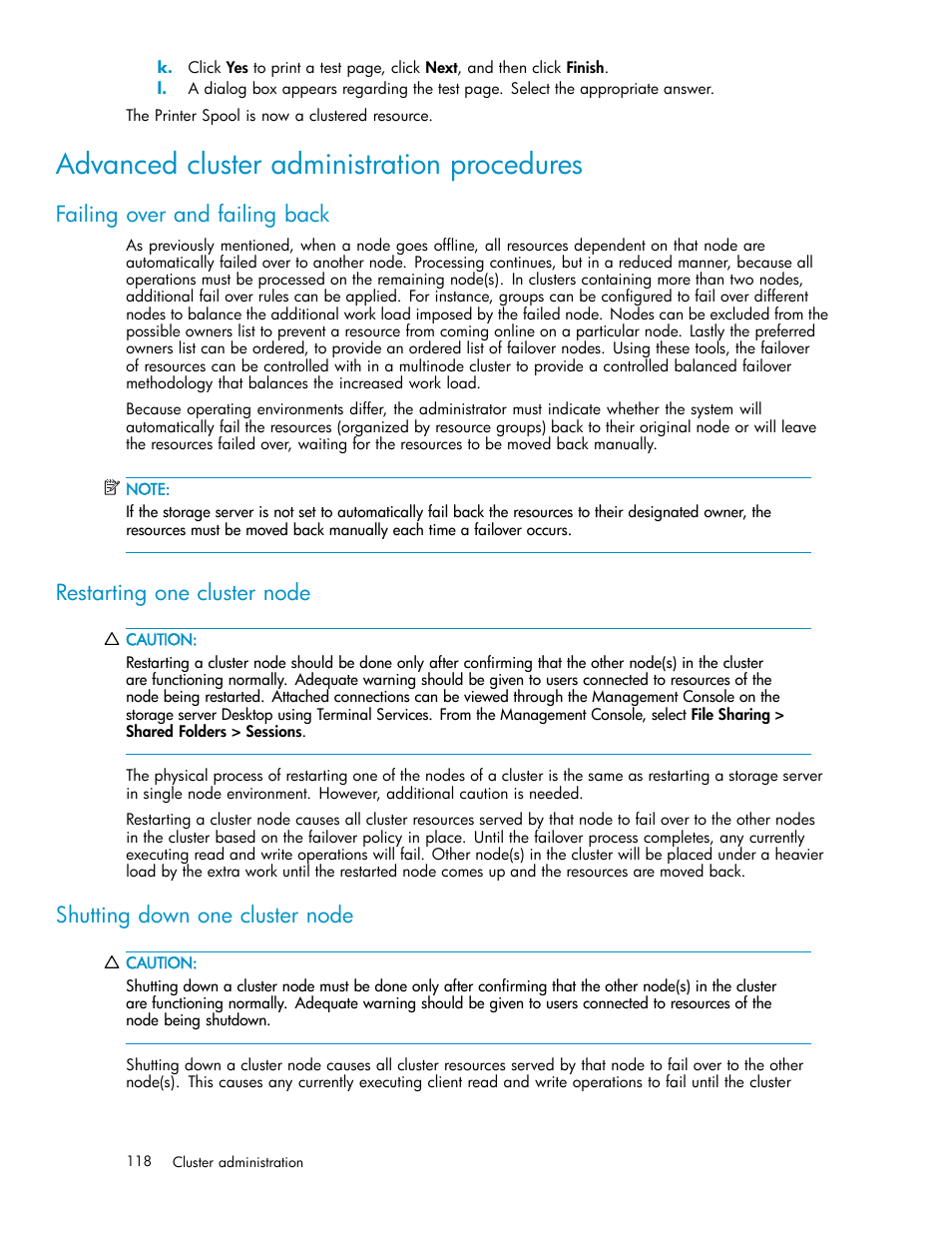 Advanced cluster administration procedures, Failing over and failing back, Restarting one cluster node | Shutting down one cluster node | HP ProLiant DL380 G5-Storage-Server User Manual | Page 118 / 156