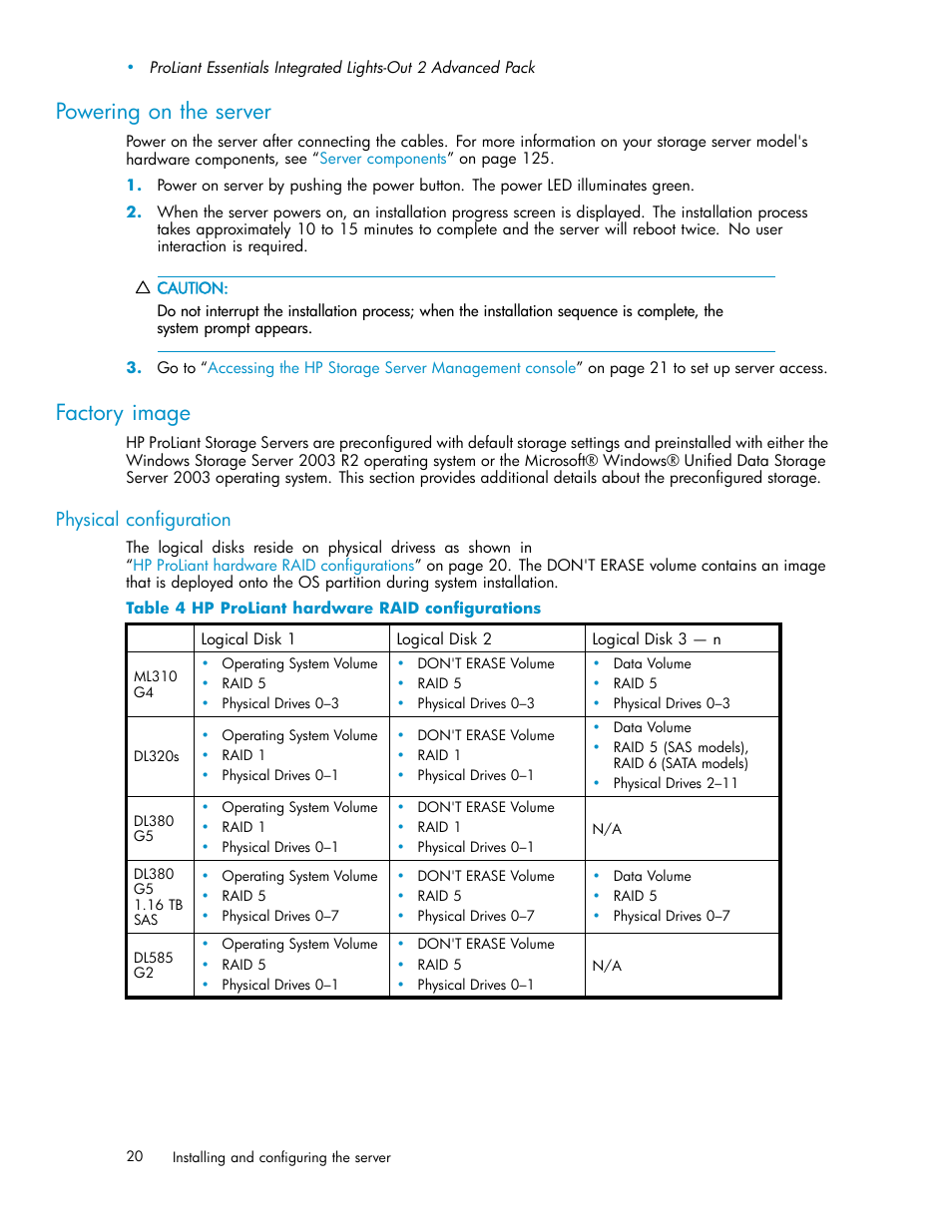 Factory image, Powering on the server, Physical configuration | Hp proliant hardware raid configurations | HP ProLiant DL380 G5-Storage-Server User Manual | Page 20 / 156