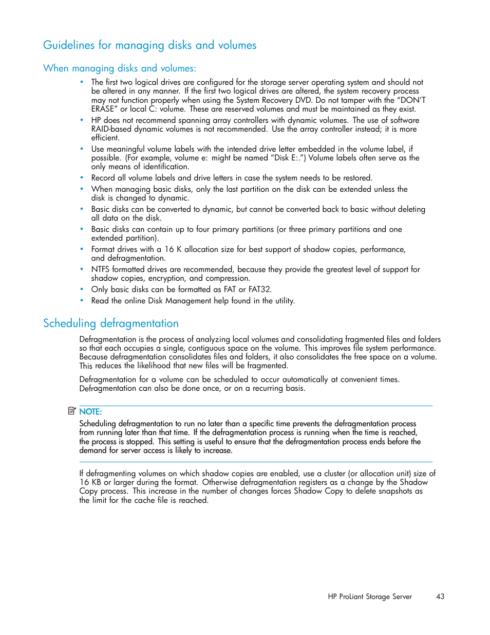 Guidelines for managing disks and volumes, When managing disks and volumes, Scheduling defragmentation | HP ProLiant DL380 G5-Storage-Server User Manual | Page 43 / 156