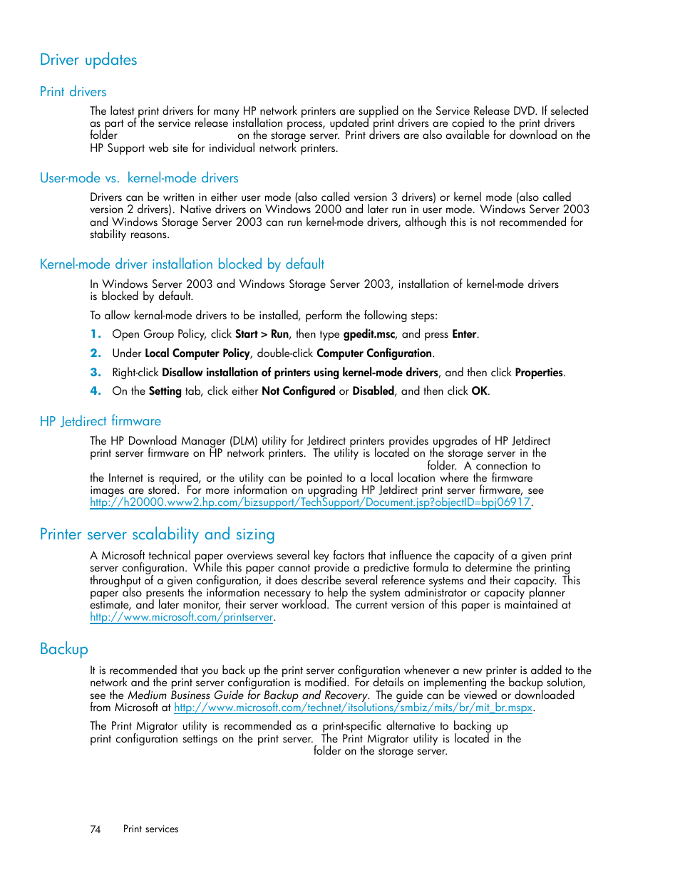 Driver updates, Print drivers, User-mode vs. kernel-mode drivers | Kernel-mode driver installation blocked by default, Hp jetdirect firmware, Printer server scalability and sizing, Backup | HP ProLiant DL380 G5-Storage-Server User Manual | Page 74 / 156