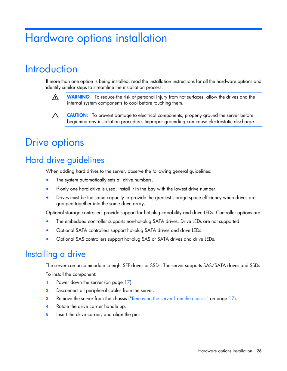 Hardware options installation, Introduction, Drive options | Hard drive guidelines, Installing a drive | HP ProLiant SL390s G7 Server User Manual | Page 26 / 85