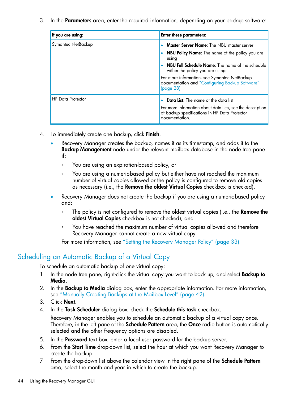Scheduling an automatic backup of a virtual copy | HP 3PAR Application Software Suite for Microsoft Exchange Licenses User Manual | Page 44 / 111