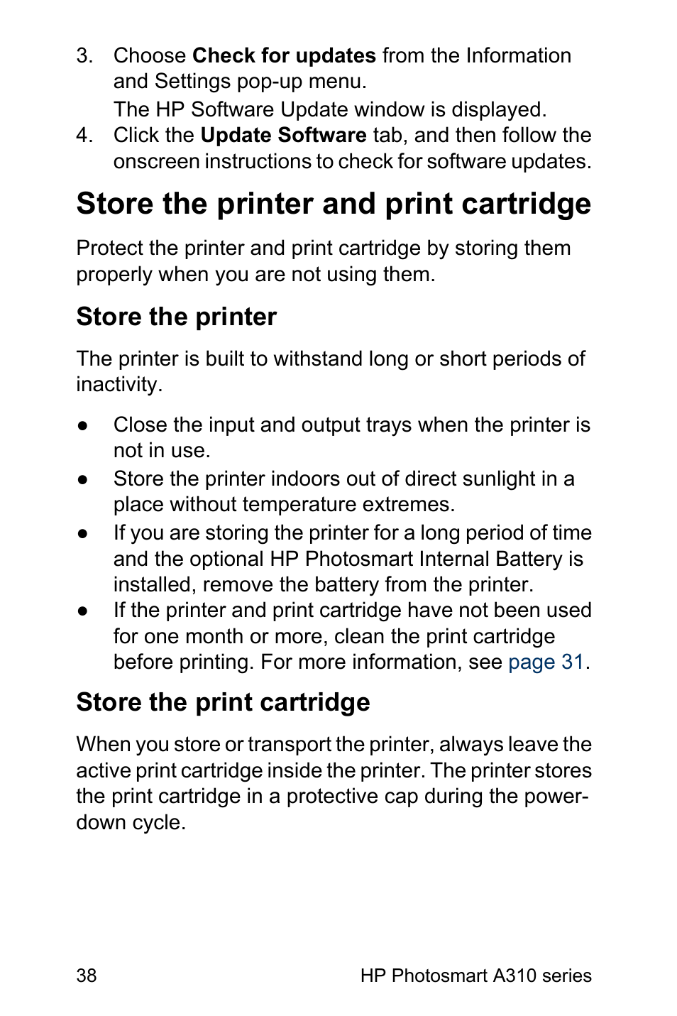 Store the printer and print cartridge, Store the printer, Store the print cartridge | Store the printer store the print cartridge | HP Photosmart A310 Compact Photo Printer User Manual | Page 42 / 86