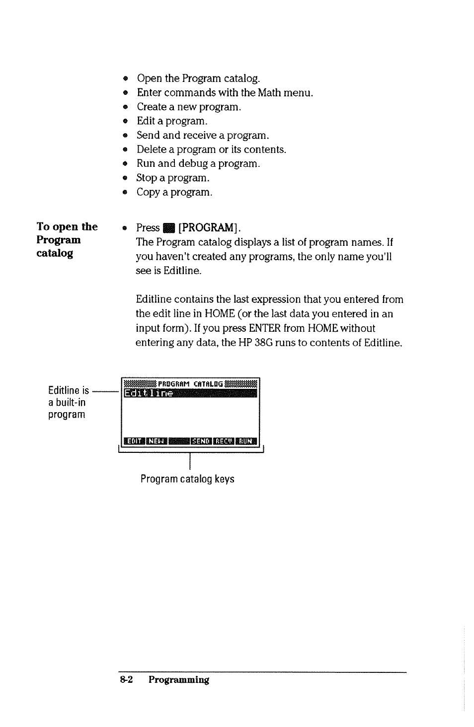 To open the • press ■ [program | HP 38g Graphing Calculator User Manual | Page 154 / 228