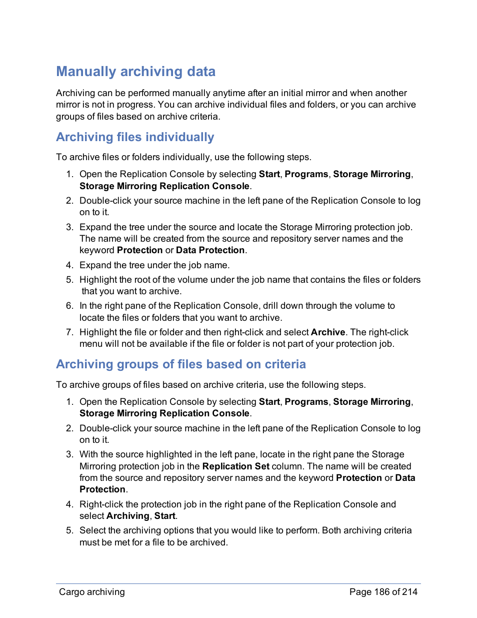 Manually archiving data, Archiving files individually, Archiving groups of files based on criteria | HP Storage Mirroring Software User Manual | Page 187 / 215